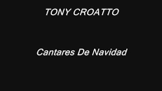 Tony Croatto cantares de navidad