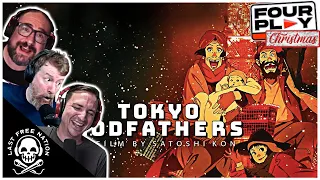 TOKYO GODFATHERS: An anime Christmas film packed with miracles - Four Play Ep. 20 (Christmas Movies)