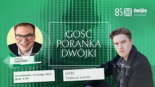 Gość Poranka Dwójki | Tadeusz Łysiak