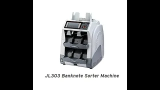 JL303 Banknote Sorter Operation Guidence