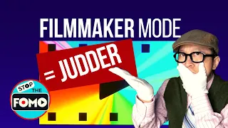 Filmmaker Mode: Worse Judder is NOT Cinematic - it's still bad