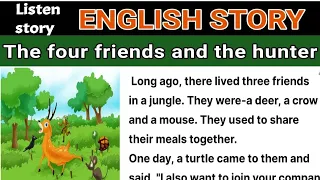 The four friends and the hunter /KIDS STORY/ ENGLISH STORY/ ENGLISH STORY BOOK