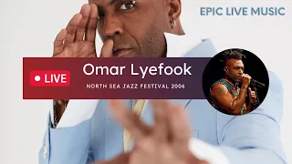 Omar -  North Sea Jazz ( 2006)