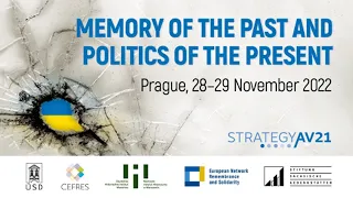 MEMORY OF THE PAST AND POLITICS OF THE PRESENT - 28. 11. 2022