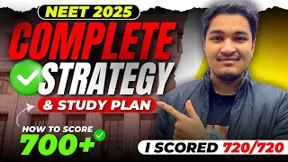 NEET 2025 📝 || How To Score 700+ 🎯 || Full Strategy & Study Plan 💯|| Soyeb Aftab || NEET20 AIR 1