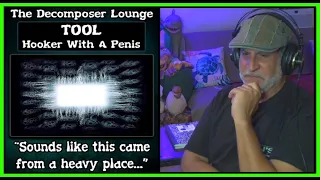 TOOL Reaction Hooker with a Penis - The Decomposer Lounge