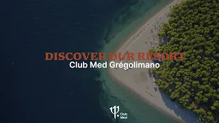 (Re) discover in 2024 Club Med Gregolimano | Greece