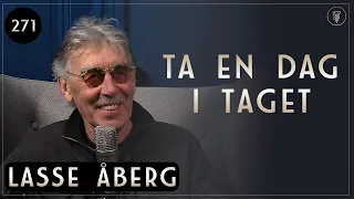 271. Lasse Åberg, Jag Kan Skapa, Jag Är Inte Rädd | Framgångspodden | Hel Intervju