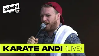 Karate Andi LIVE | splash! Festival 2018