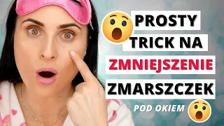 STOSUJ CODZIENNIE WIECZOREM TEN TRICK, A ZMARSZCZKI POD OKIEM ZMNIEJSZĄ SIĘ O POŁOWĘ.