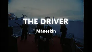 Måneskin - THE DRIVER Lyrics