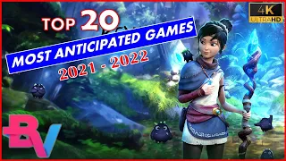 Top 20 Upcoming Most Anticipated Games of 2021 & 2022 - PS5, PS4, PC, XSX, XB1 (4K 60FPS)