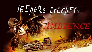 Jeepers Creepers | Ambient Soundscape