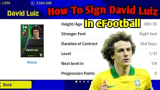 How To Get David Luiz In eFootball 2023 || How To Sign David Luiz In efootball/Pes 2023 | David Luiz