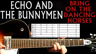Echo and the Bunnymen Bring On The Dancing Horses Guitar Lesson / Tabs / Tutorial / Chords / Cover