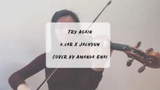 디어 (d.ear) X 재현 (Jaehyun) - Try Again Violin Cover