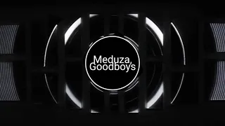 Meduza  Goodboys - Piece Of Your Heart 2k20 (Stark Manly Edit)