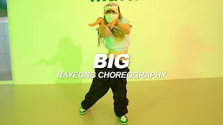 Kendra Jae - BIG | Nayeong Choreography