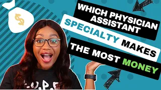 What Is The Highest Paying Physician Assistant Specialty?