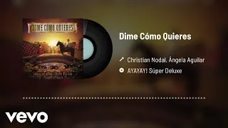 Christian Nodal, Ángela Aguilar - Dime Cómo Quieres (Audio)