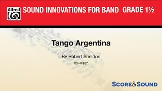 Tango Argentina by Robert Sheldon - Score & Sound