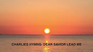 Hymns Old and New- 302 DEAR SAVIOR LEAD ME
