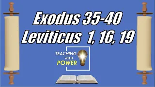 Exodus 35-40, Leviticus 1,16,19, Come Follow Me