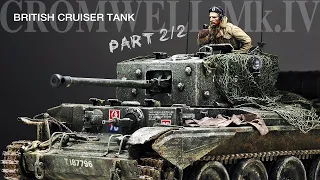 Cromwell Mk.IV - Tamiya 1/35 - Tank Model - Part 2 [ Painting - weathering - Finishing ]