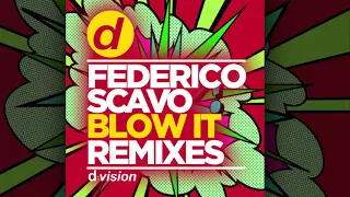 Frederico Scavo - Blow It (Remixes) [Official]