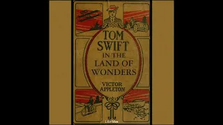 Tom Swift in the Land of Wonders, by Victor Appleton  Chapter 14