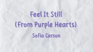 Feel It Still - Sofia Carson | Lirik Terjemahan