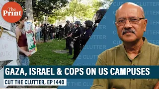 Cops on campuses as Gaza-Israel protests divide liberals, India says gotcha!