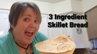 Easy 3 Ingredient Skillet Bread / No Yeast Bread