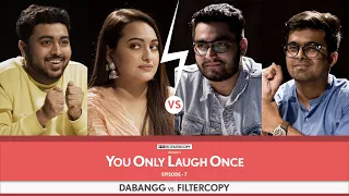 FilterCopy Vs. Dabangg | YOLO: You Only Laugh Once | S01E07 | Ft. Sonakshi, Viraj, Raunak and Pulkit