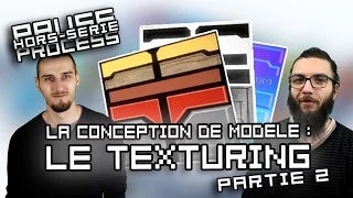 PAUSE PROCESS #31 La conception de modèle: Le texturing