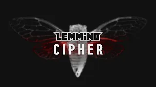 LEMMiNO - Cipher (BGM)