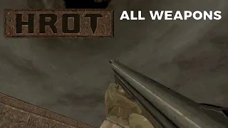 HROT - All Weapons