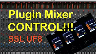 UF8: SSL Console Mixer Control (New Feature)