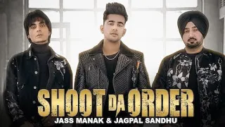 Shoot da order jass manak | Latest punjabi song | Shooter