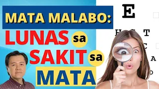 Mata Malabo: Lunas sa Sakit sa Mata - Payo ni Doc Willie Ong #597c