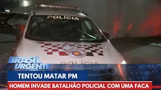 Homem invade batalhão policial e tenta matar PM com faca, mas é baleado e morre | Brasil Urgente