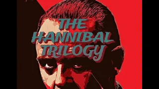 Legacy Of The Hannibal Trilogy