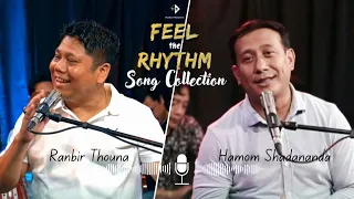 Ranbir Thouna & Hamom Shadananda Song Collection | FEEL THE RHYTHM LIVE 2024