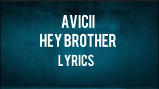 Avicii Hey Brother ( lyrics )