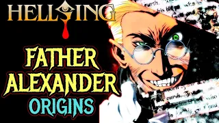 Father Alexander Origins - Hellsing Ultimate's Mad Priest Who Puts the Fear in Fear of God