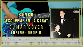 Blnko - Escúpeme En La Cara (Guitar Cover With Tabs)