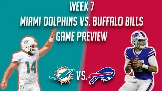 Week 7 - Miami Dolphins vs. Buffalo Bills Game Preview