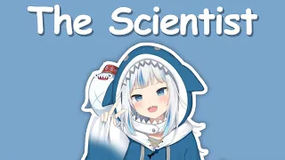 【Hololive Song / Gawr Gura Sing 唱歌】Coldplay - The Scientist (with Lyrics)