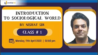 Introduction To Sociological World | Class #1 | By Nishat Sir | Sociology Optional Foundation 2023