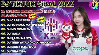 DJ TIKTOK TERBARU 2022 - DJ BIWIR BEREM BEREM x RUNGKAD x CARE BEBEK x ... DJ CAMPURAN TIKTOK 2022